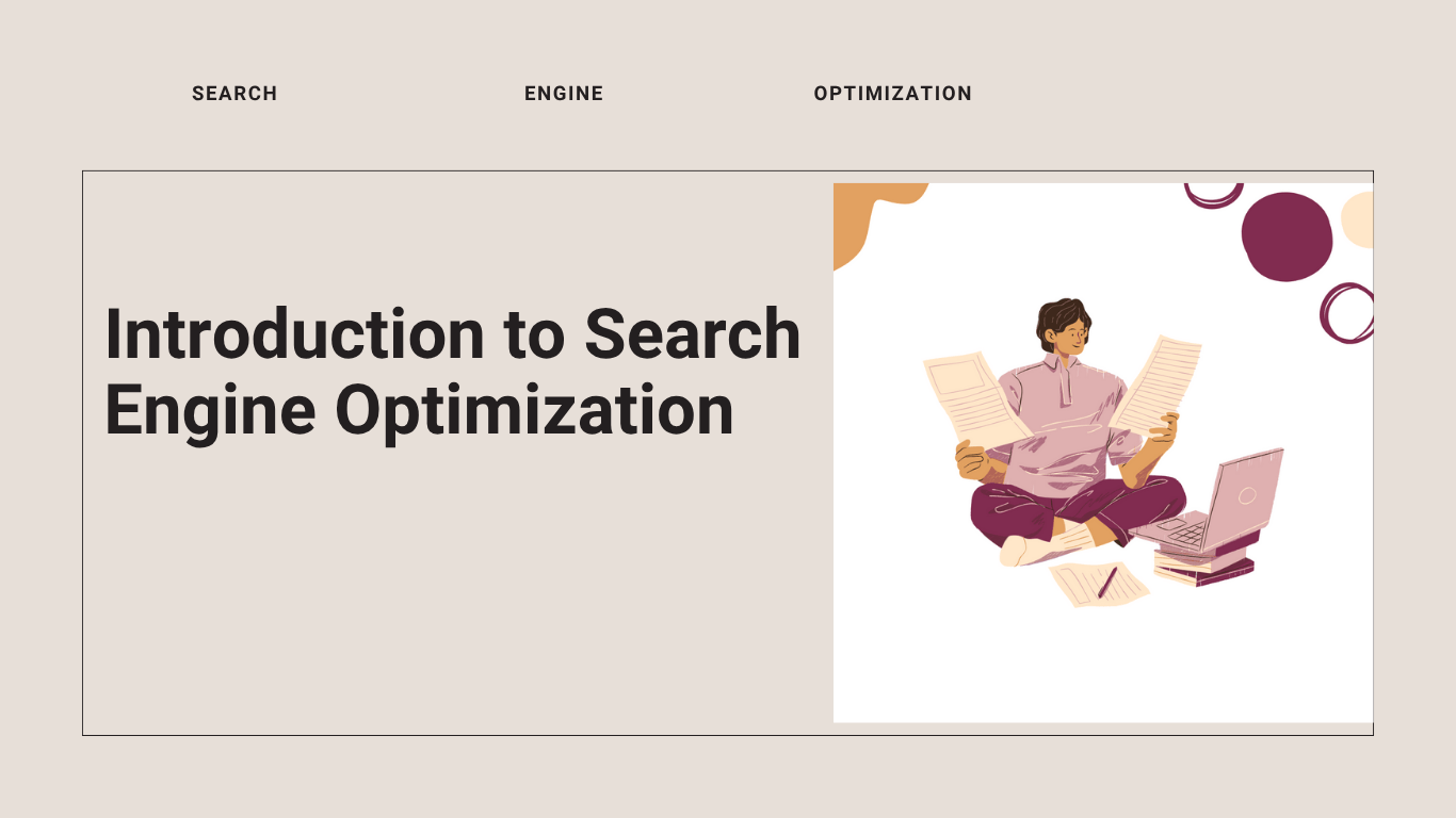 Introduction to Search Engine Optimization