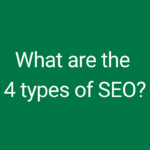 What are the 4 types of SEO?