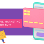 Why is email marketing important?