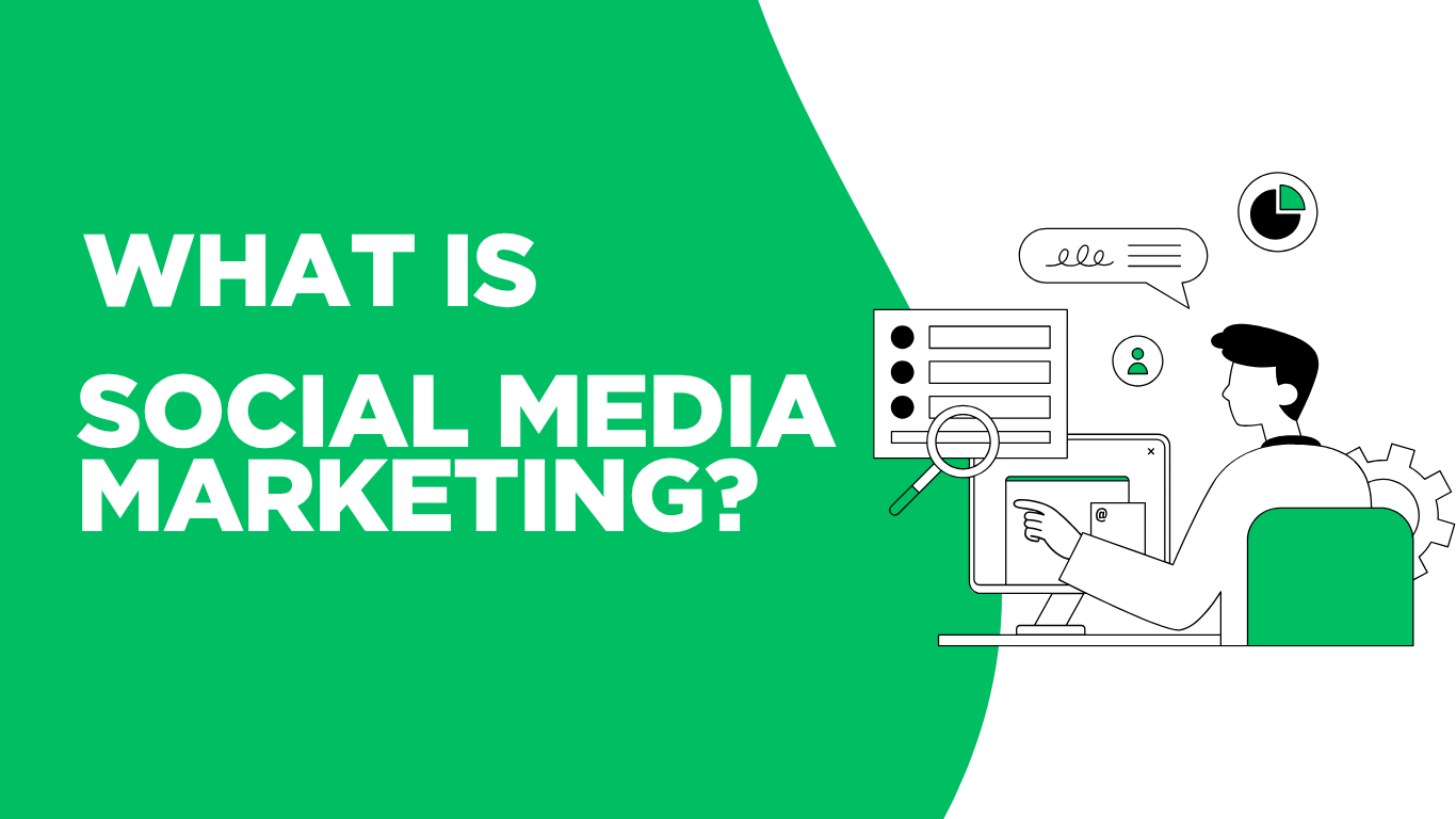What is social media marketing? 
