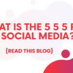 5 5 5 rule on social media